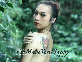 1TsMakeYouHappy