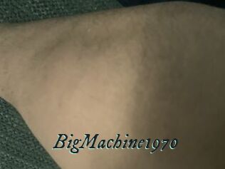 BigMachine1970