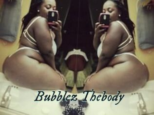 Bubblez_Thebody