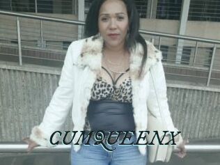 CUMQUEENX