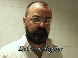 DoULikeBigOne