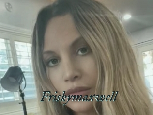 Friskymaxwell