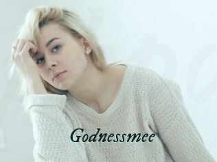 Godnessmee