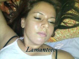 Lamanteee