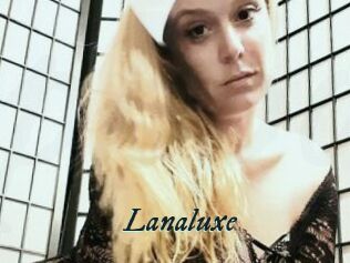 Lanaluxe