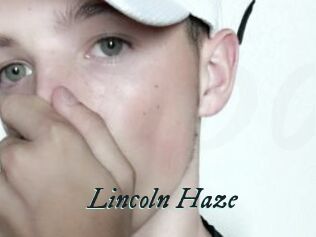 Lincoln_Haze