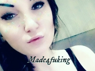 Made4fuking