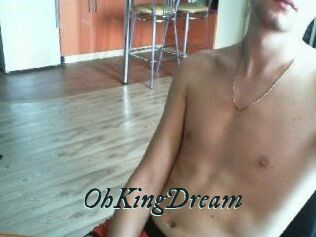 OhKingDream