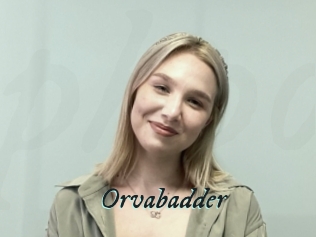 Orvabadder