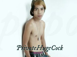 PrivateHugeCock