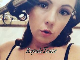 RoyaleTease