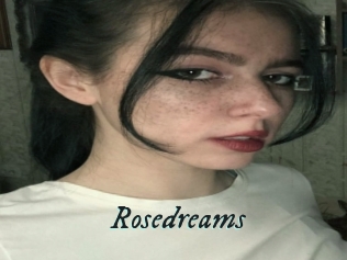 Rosedreams