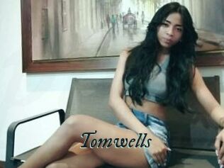 Tomwells