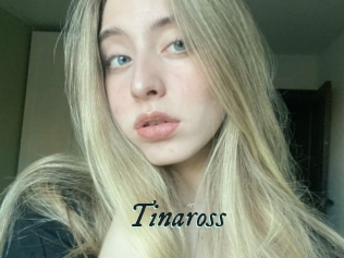 Tinaross