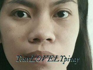 YourLOVELYpinay